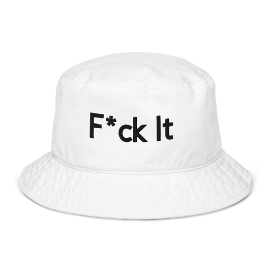 F*ck It Bucket Hat (Multiple Colors)